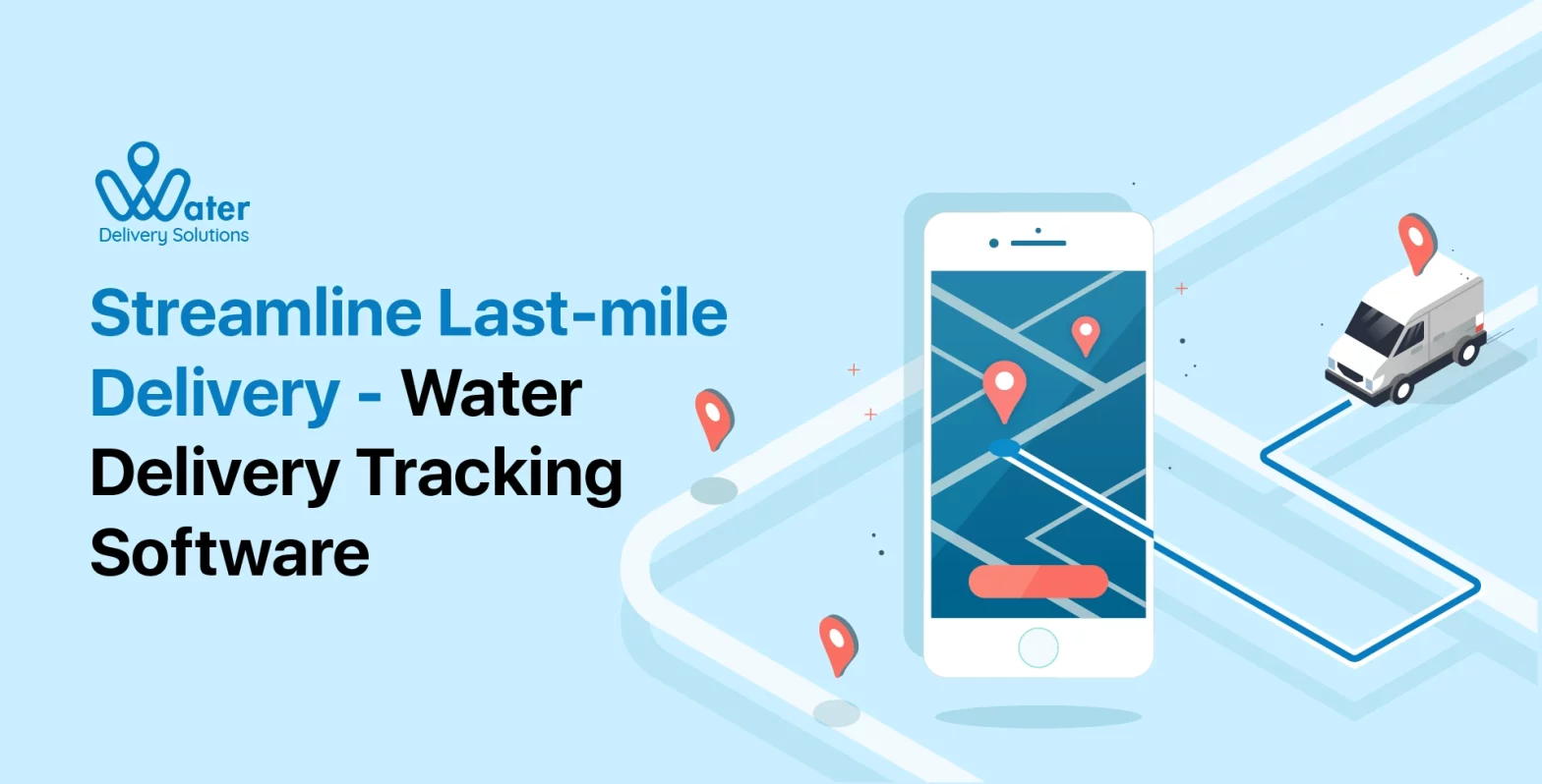 ravi garg, wds, streamline, last-mile delivery, water delivery tracking software, delivery tracking software, delivery software, last-mile delivery tracking software